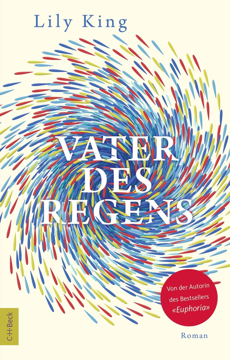 Cover: 9783406822346 | Vater des Regens | Roman | Lily King | Taschenbuch | 400 S. | Deutsch