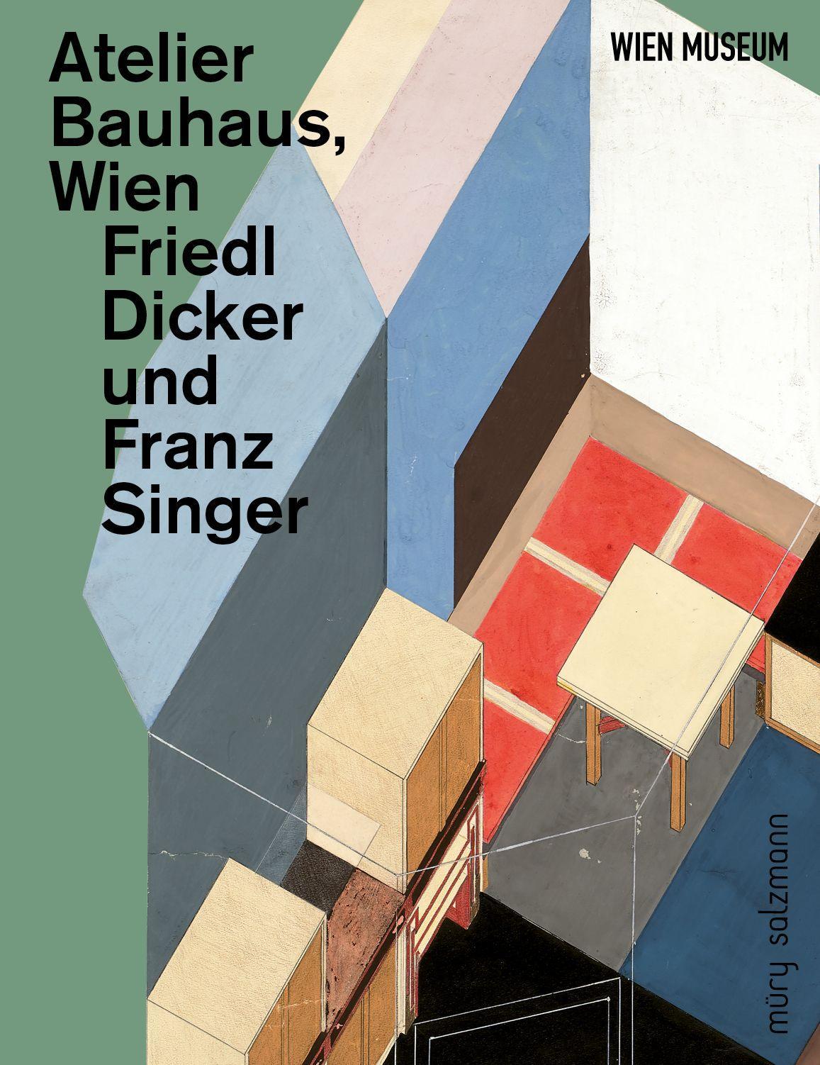 Cover: 9783990142332 | Atelier Bauhaus, Wien | Friedl Dicker und Franz Singer | Buch | 448 S.