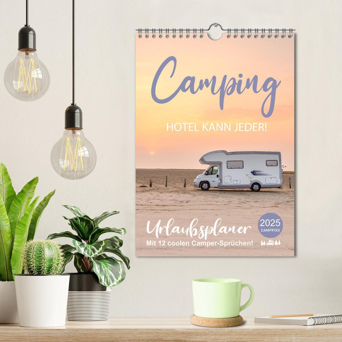 Bild: 9783435920891 | Camping - Hotel kann jeder! (Wandkalender 2025 DIN A4 hoch),...