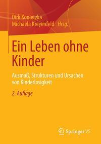 Cover: 9783531183558 | Ein Leben ohne Kinder | Michaela Kreyenfeld (u. a.) | Taschenbuch | xi