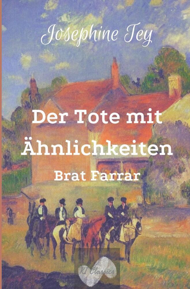 Cover: 9783757915919 | Der Tote mit Ähnlichkeiten | Brat Farrar | Josephine Tey | Taschenbuch