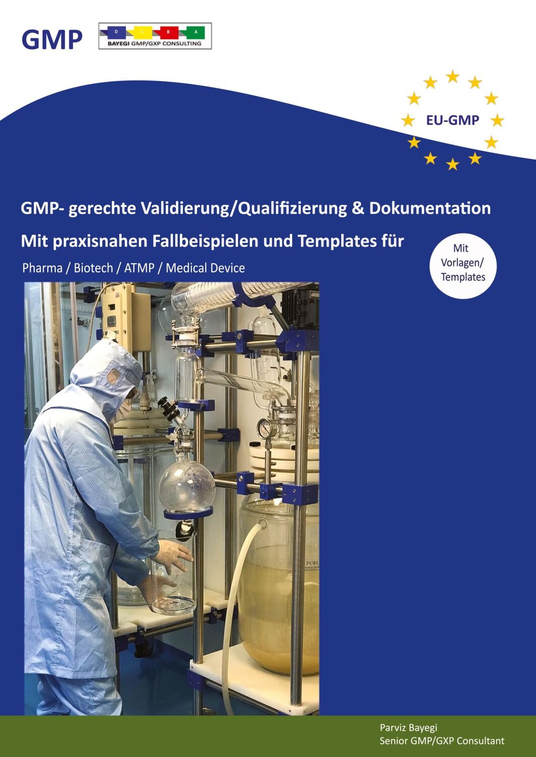 Cover: 9783347716469 | GMP- gerechte Validierung/Qualifizierung &amp; Dokumentation | Bayegi