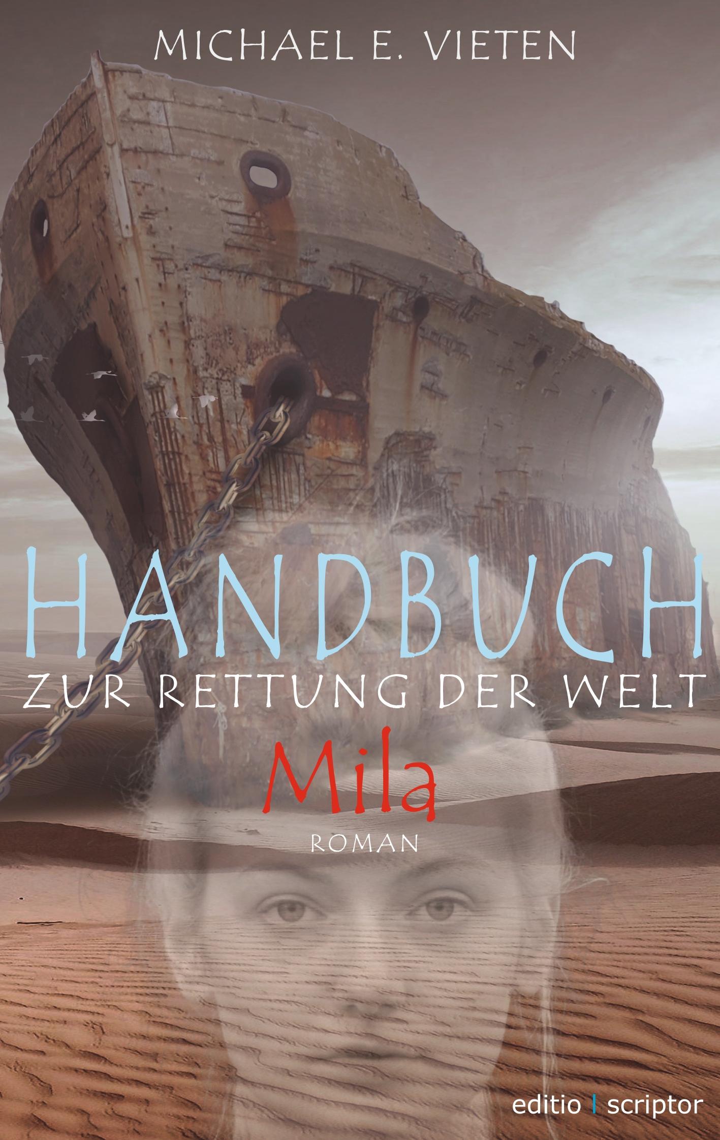 Cover: 9783740751449 | Handbuch zur Rettung der Welt - Mila | Michael E. Vieten | Taschenbuch