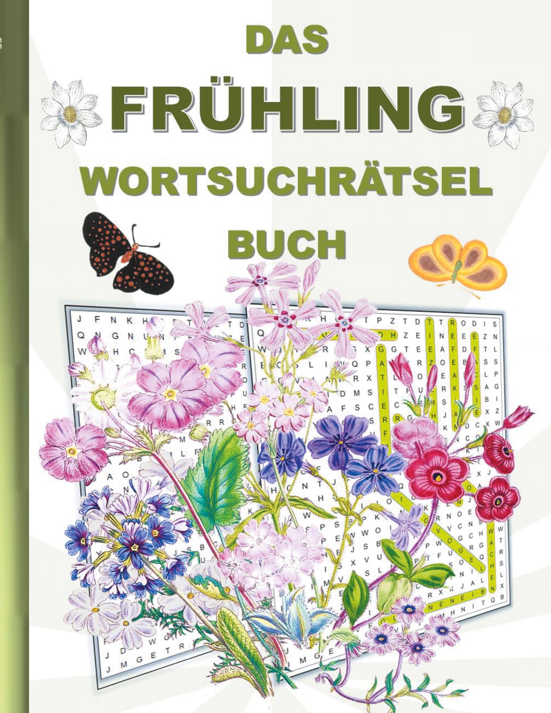 Cover: 9783754355954 | DAS FRÜHLING WORTSUCHRÄTSEL BUCH | Brian Gagg | Taschenbuch | 40 S.