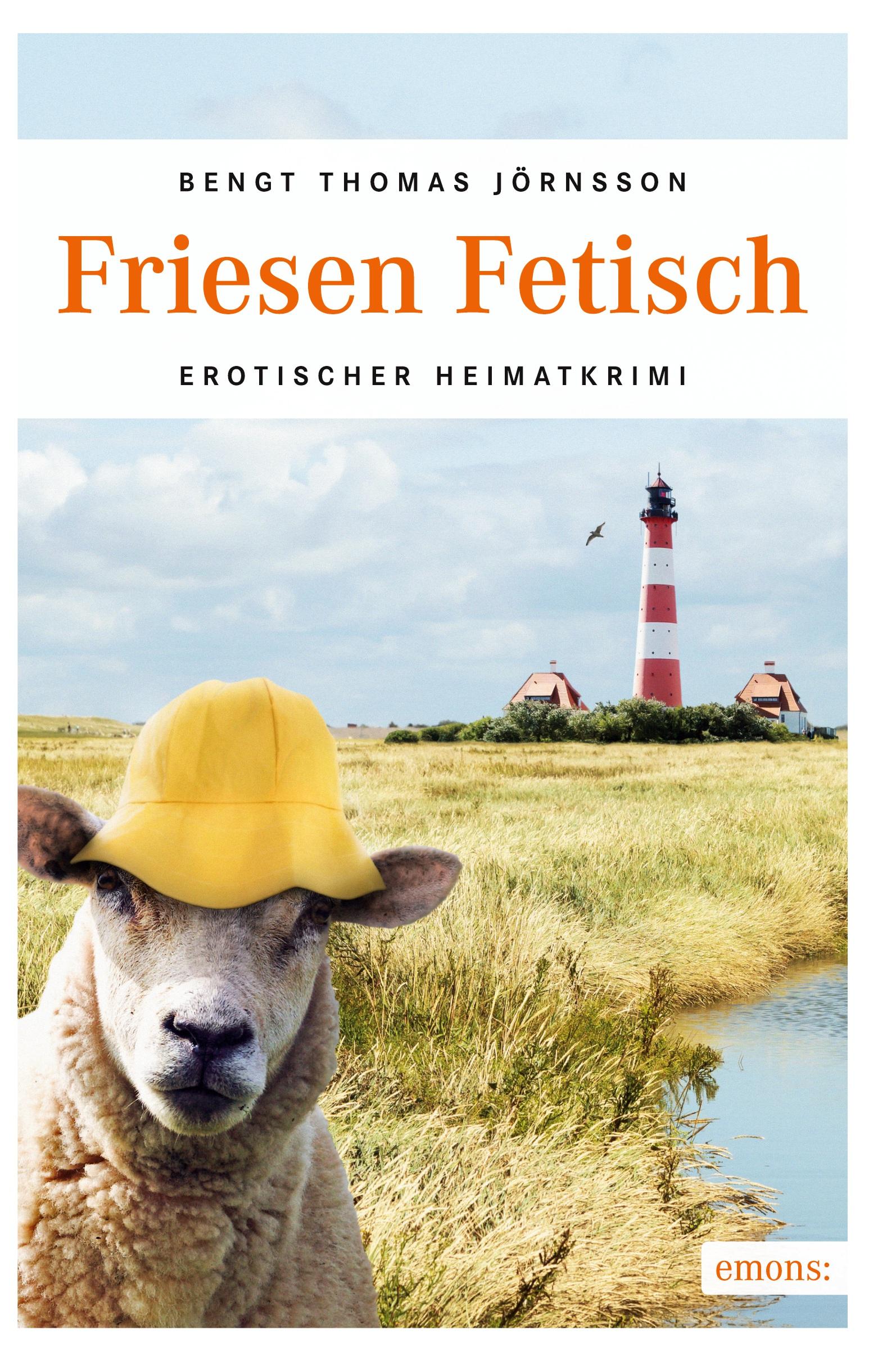 Cover: 9783954517954 | Friesen Fetisch | Erotischer Heimatkrimi | Bengt Thomas Jörnsson