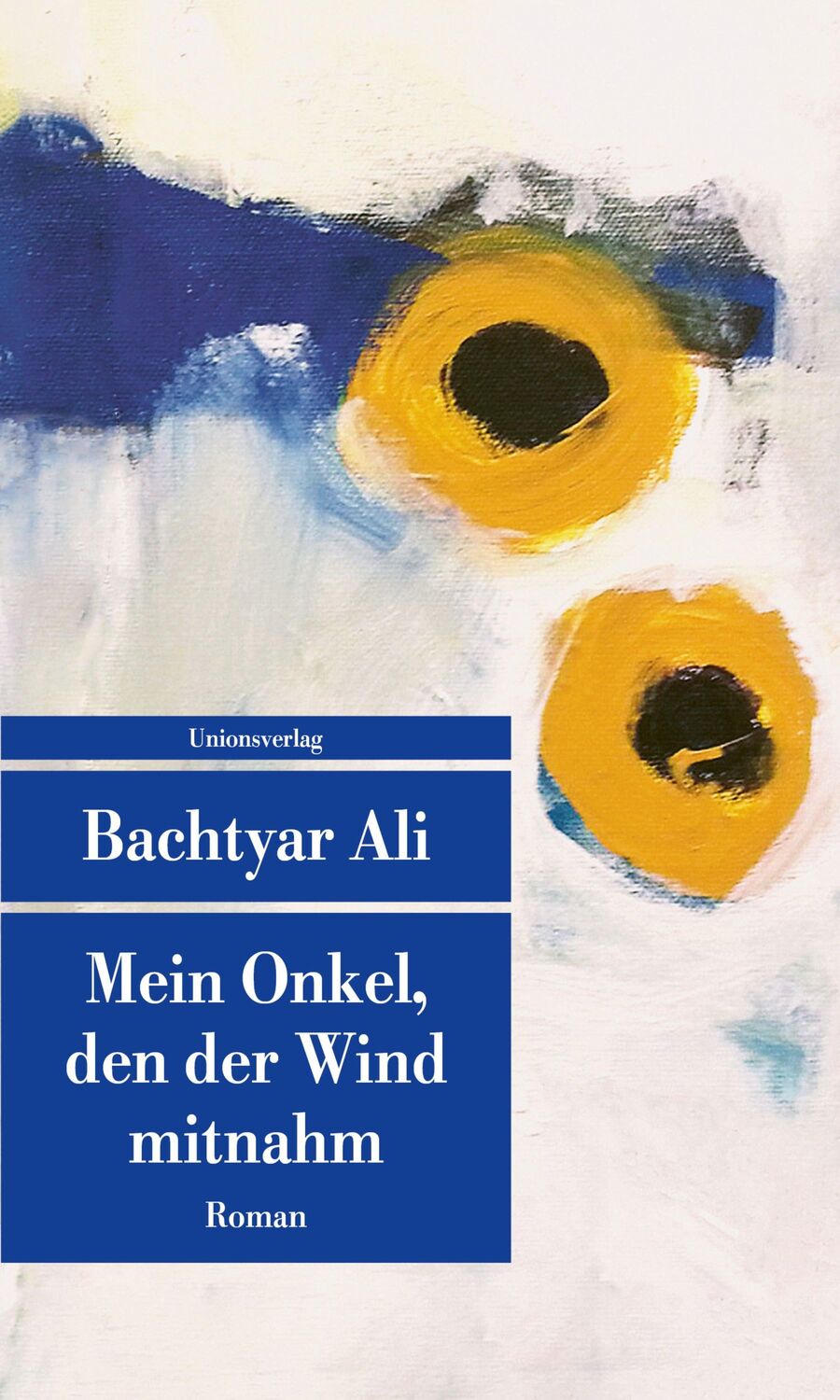 Cover: 9783293209701 | Mein Onkel, den der Wind mitnahm | Roman | Bachtyar Ali | Taschenbuch