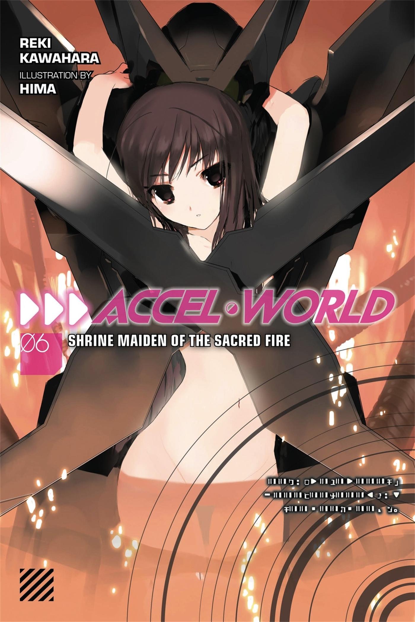 Cover: 9780316296403 | Accel World, Vol. 6 (Light Novel) | Shrine Maiden of the Sacred Fire