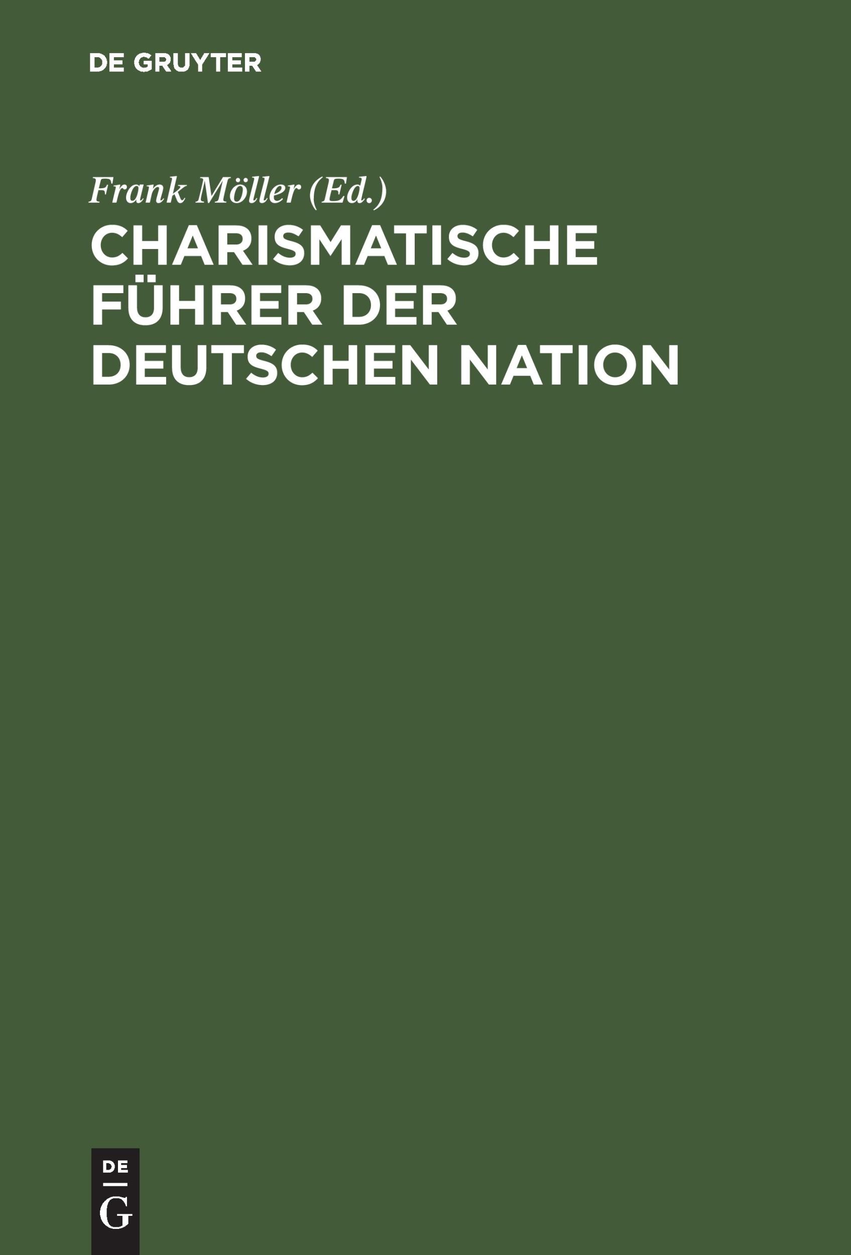 Cover: 9783486567175 | Charismatische Führer der deutschen Nation | Frank Möller | Buch