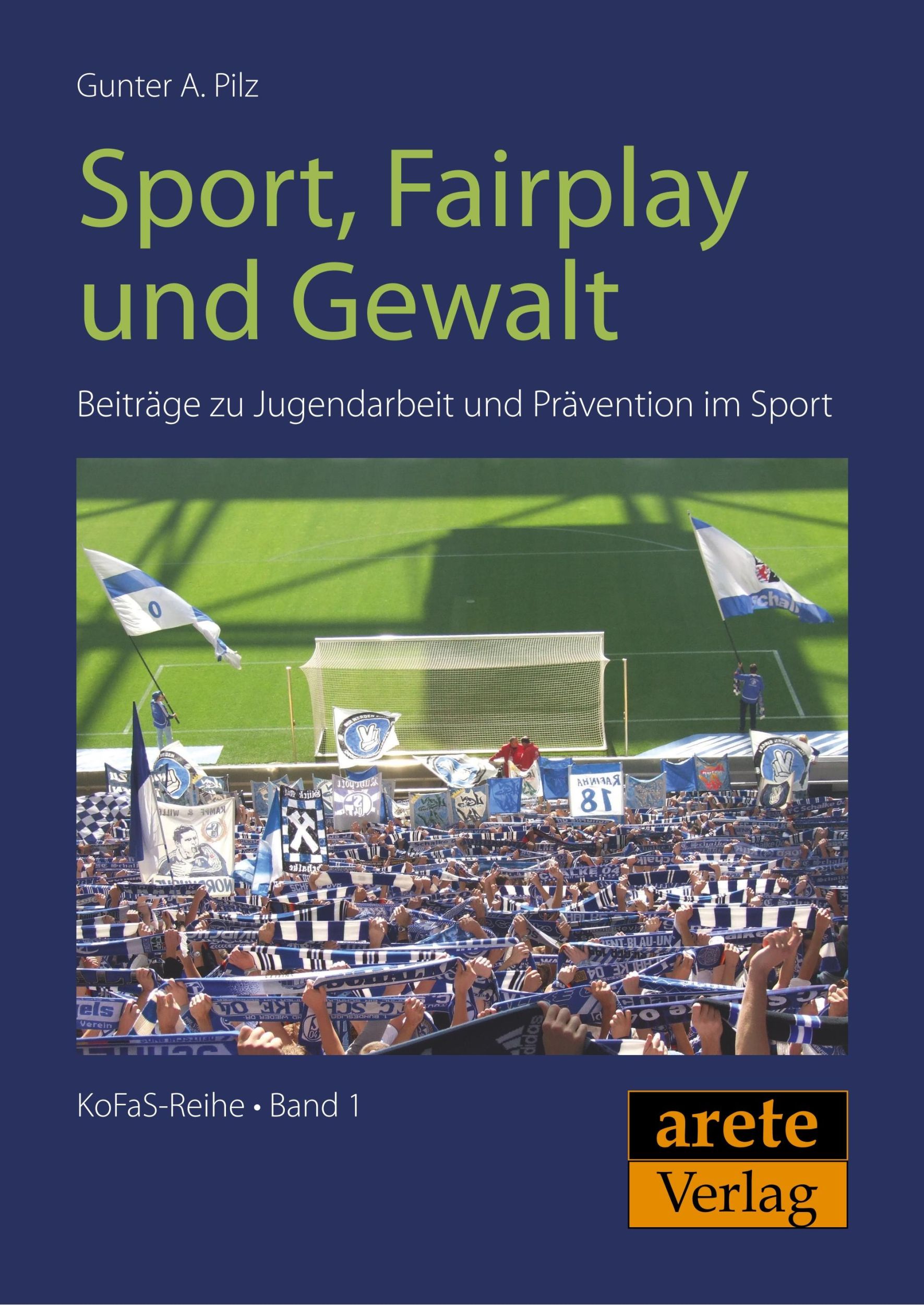 Cover: 9783942468138 | Sport, Fairplay und Gewalt | Gunter A. Pilz | Taschenbuch | 168 S.