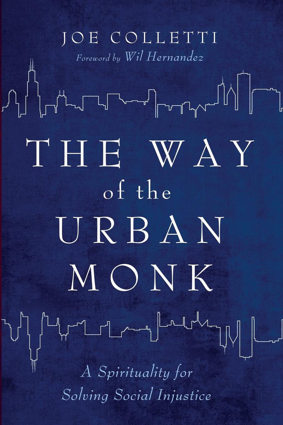 Cover: 9798385202485 | The Way of the Urban Monk | Joe Colletti | Taschenbuch | Englisch