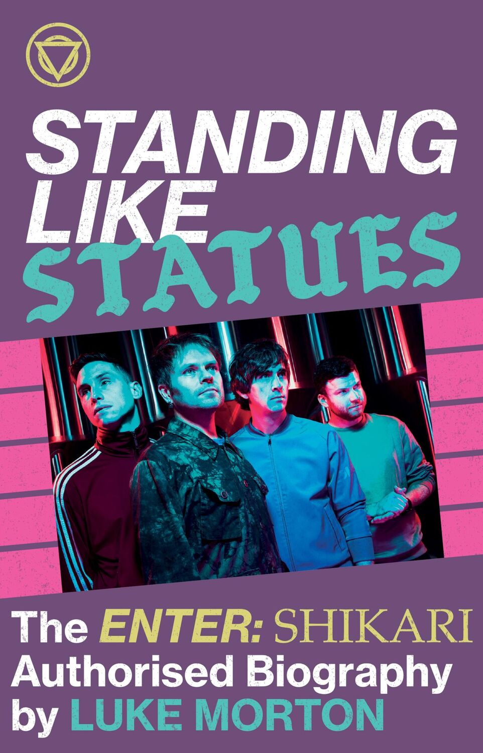 Cover: 9780571542321 | Standing Like Statues -- The Enter Shikari Authorised Biography | Buch