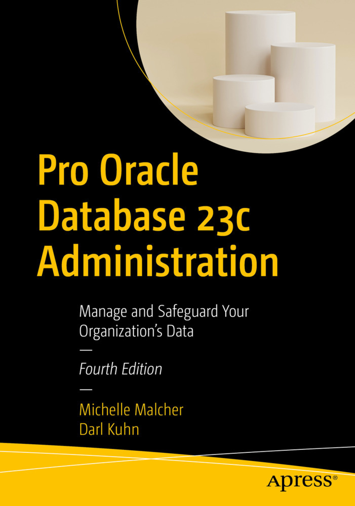 Cover: 9781484298985 | Pro Oracle Database 23c Administration | Michelle Malcher (u. a.)