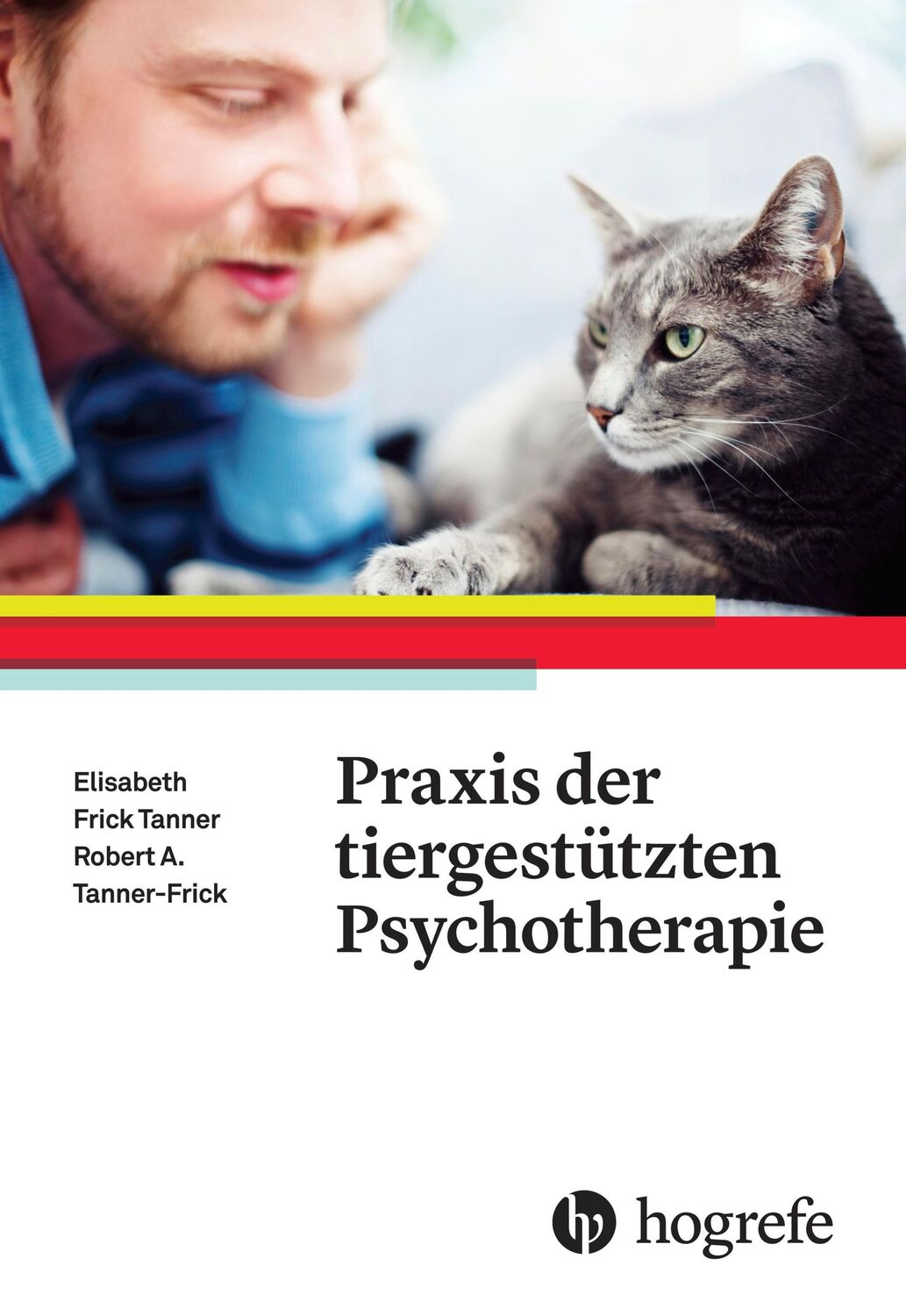 Cover: 9783456856223 | Praxis der tiergestützten Psychotherapie | Tanner-Frick (u. a.) | Buch