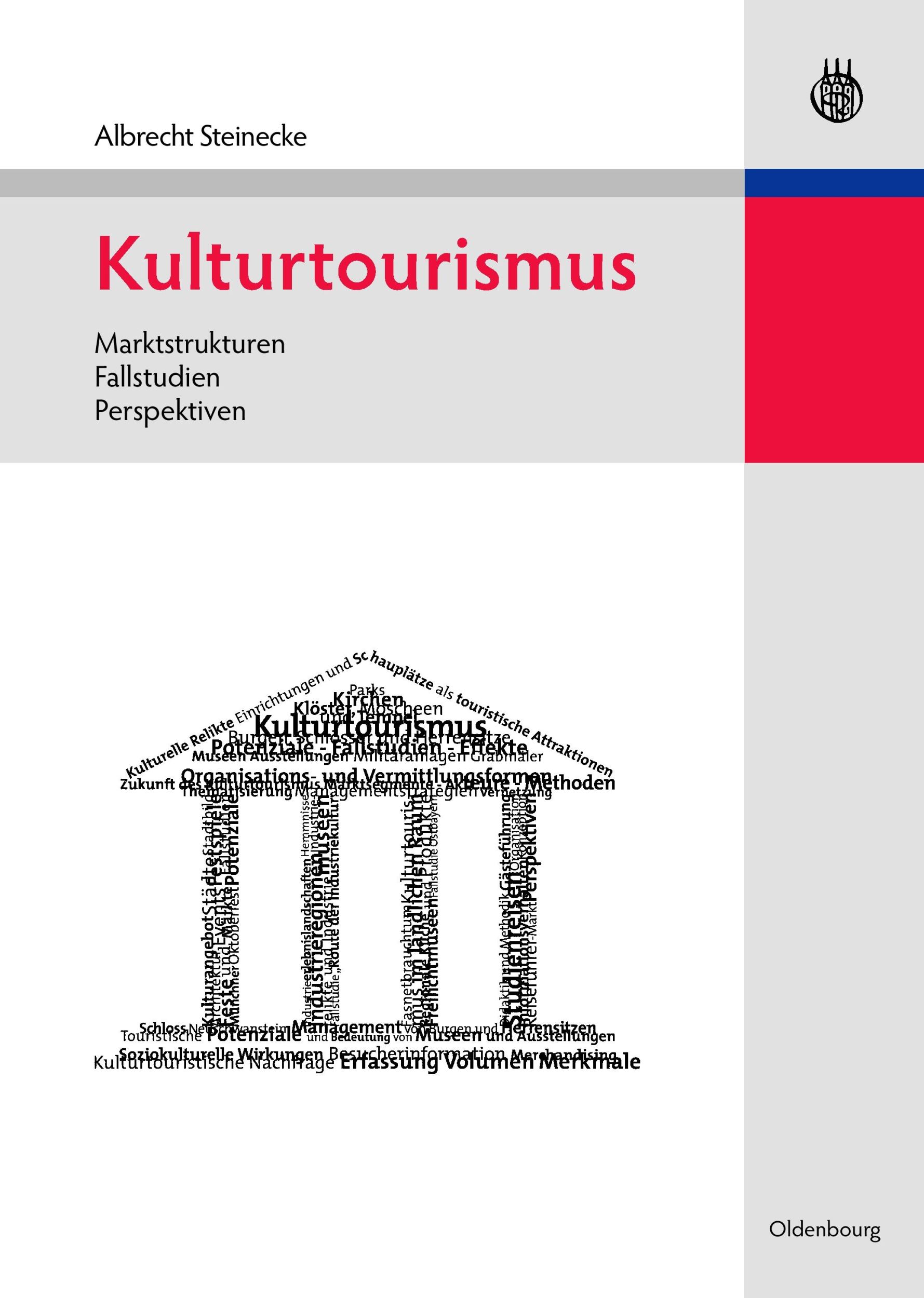 Cover: 9783486583847 | Kulturtourismus | Marktstrukturen, Fallstudien, Perspektiven | Buch