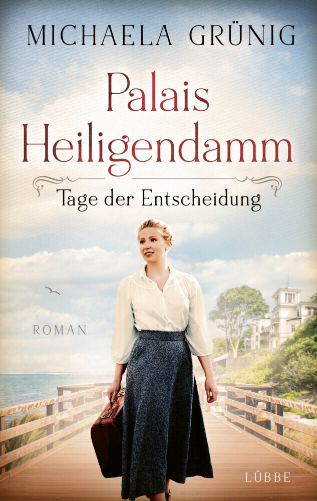 Cover: 9783785727683 | Palais Heiligendamm - Tage der Entscheidung | Roman | Michaela Grünig