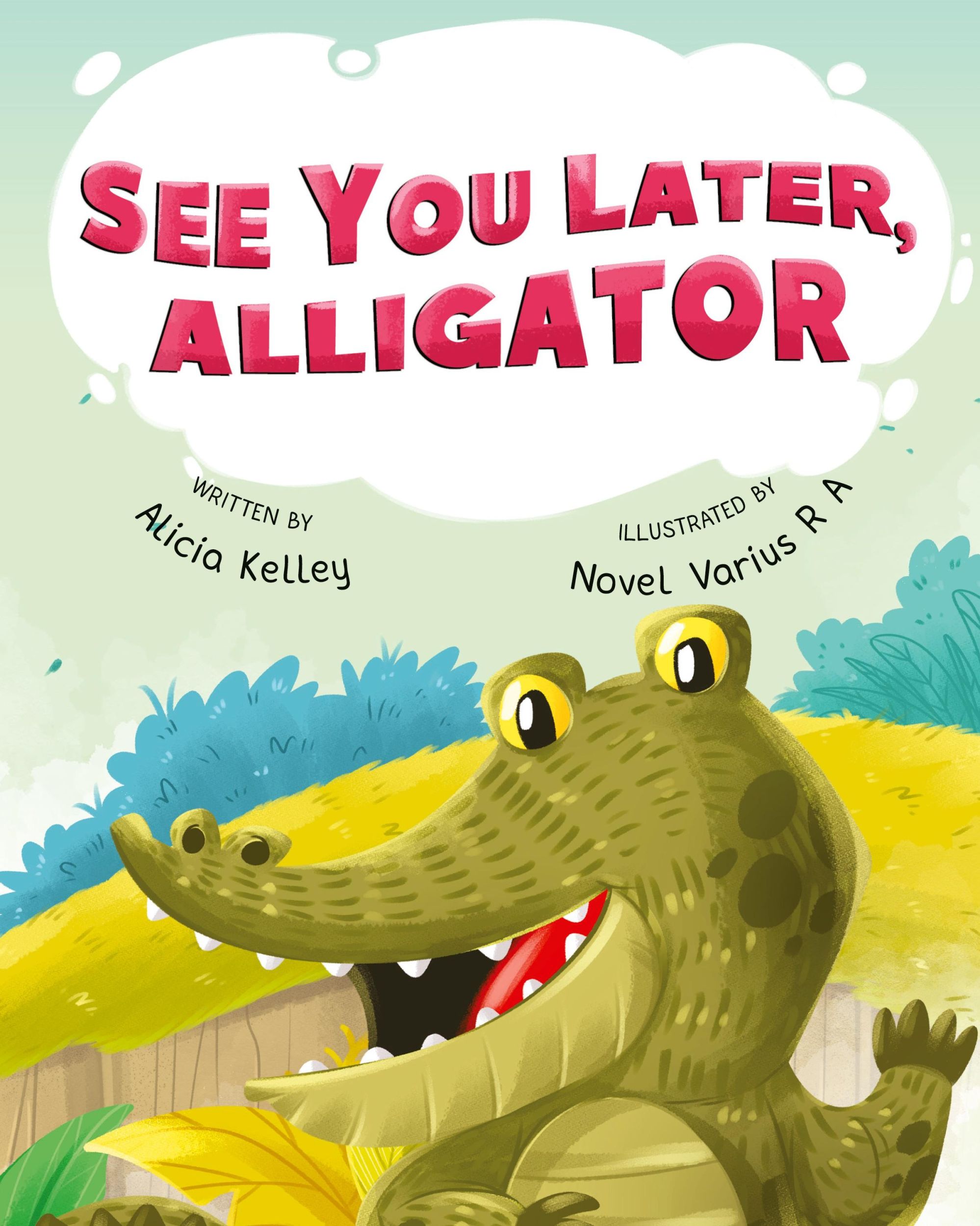 Cover: 9781736044414 | See You Later, Alligator | Alicia Kelley | Taschenbuch | Englisch