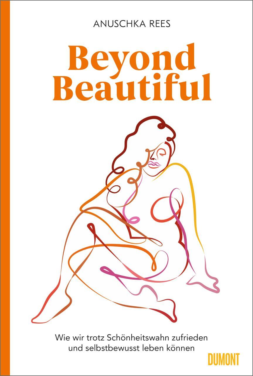 Cover: 9783832199524 | Beyond Beautiful | Anuschka Rees | Buch | Lesebändchen | 208 S. | 2019