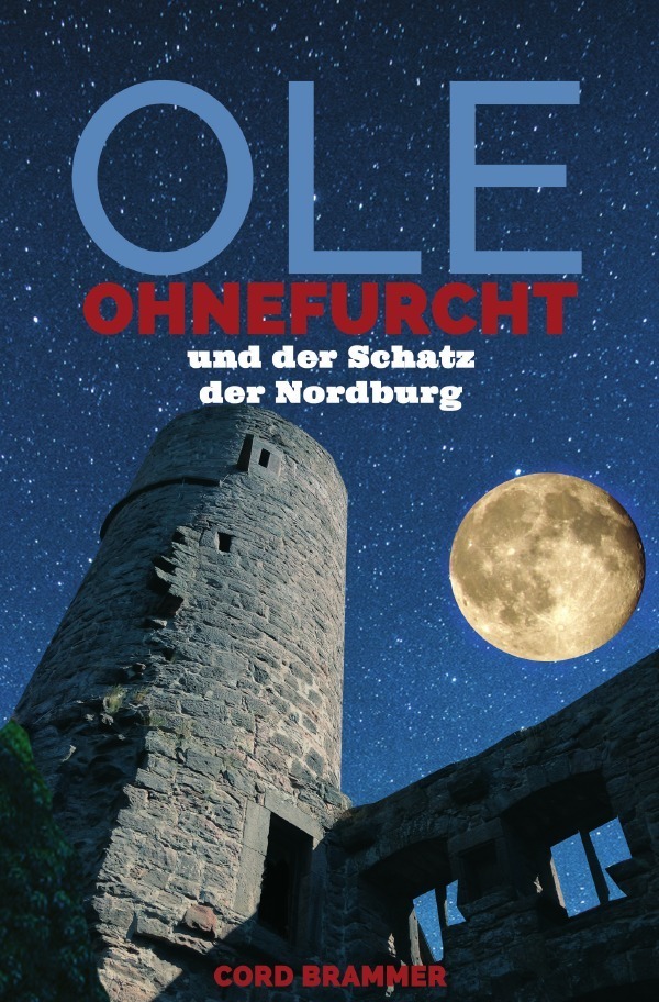 Cover: 9783745052596 | Ole Ohnefurcht | und der Schatz der Nordburg | Cord Brammer | Buch