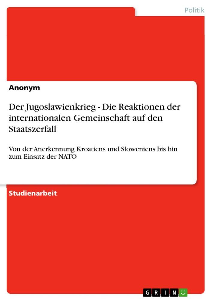 Cover: 9783656255789 | Der Jugoslawienkrieg - Die Reaktionen der internationalen...