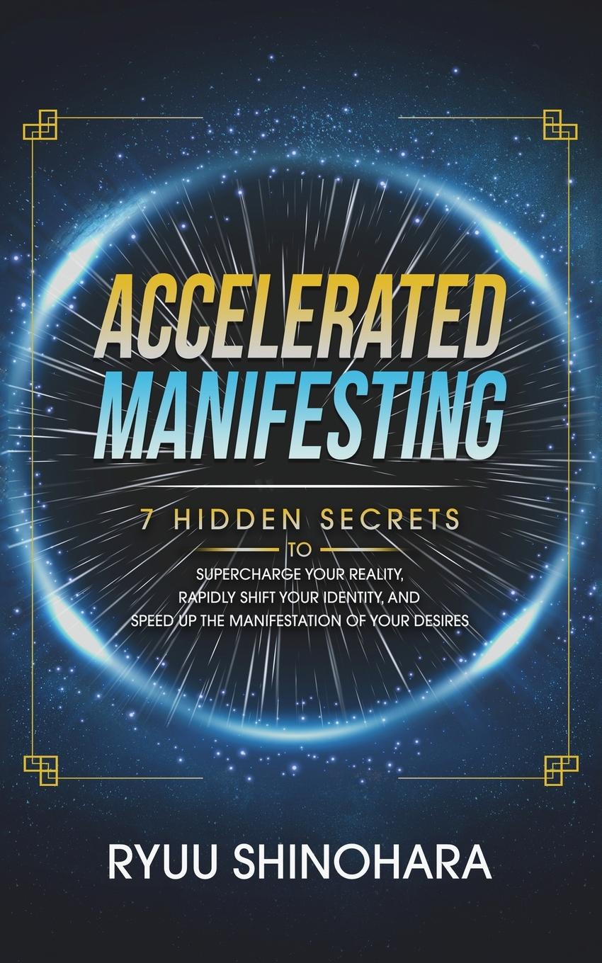 Cover: 9781954596115 | Accelerated Manifesting | Ryuu Shinohara | Taschenbuch | Paperback