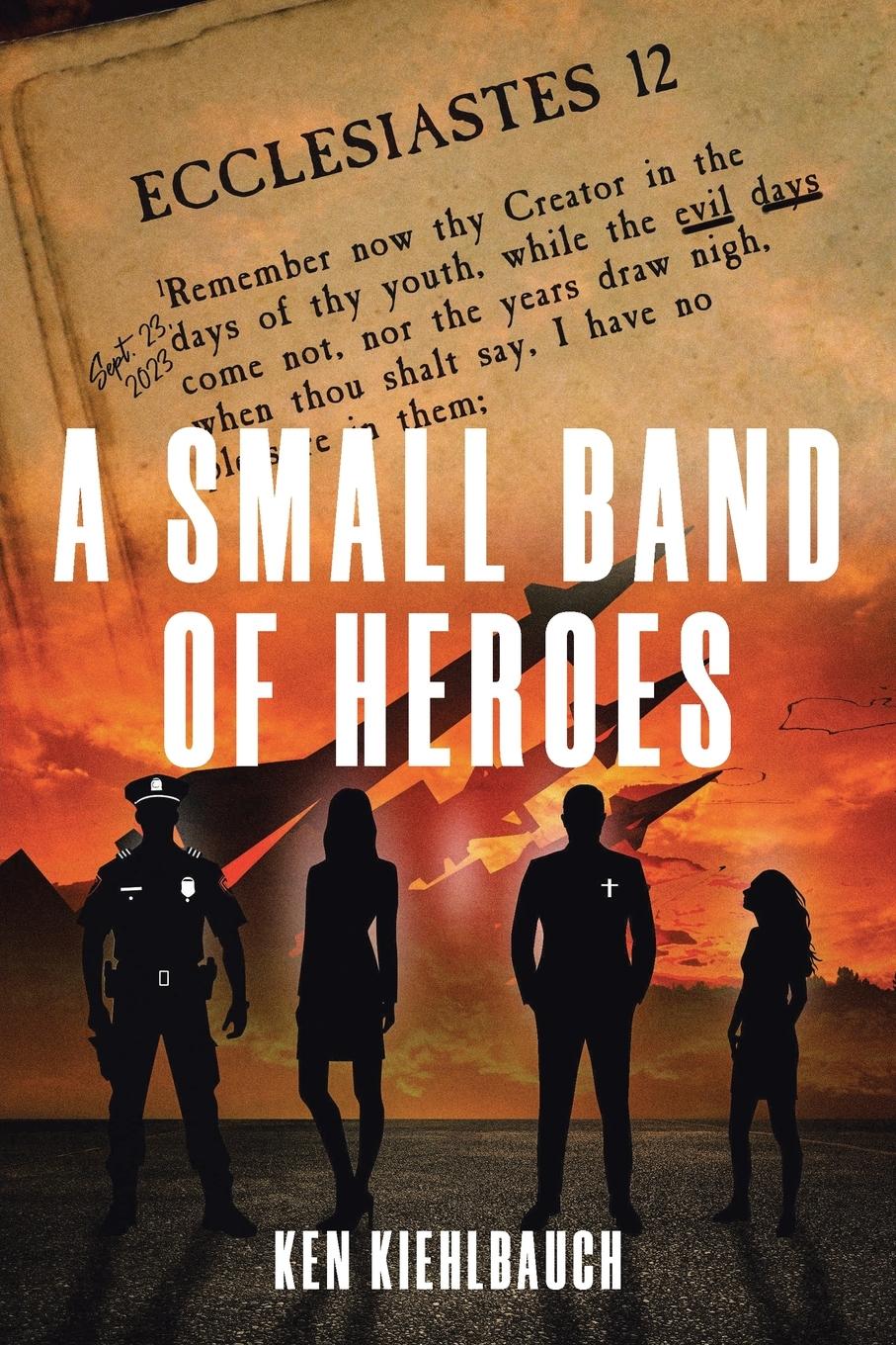 Cover: 9798893453324 | A Small Band of Heroes | Ken Kiehlbauch | Taschenbuch | Englisch