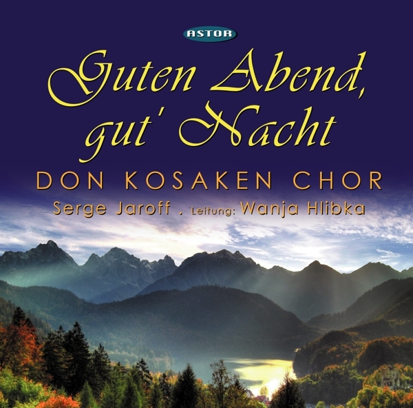 Cover: 4260175850077 | Guten Abend, gut' Nacht | Wanja/Don Kosaken Chor/Jaroff, Serge Hlibka