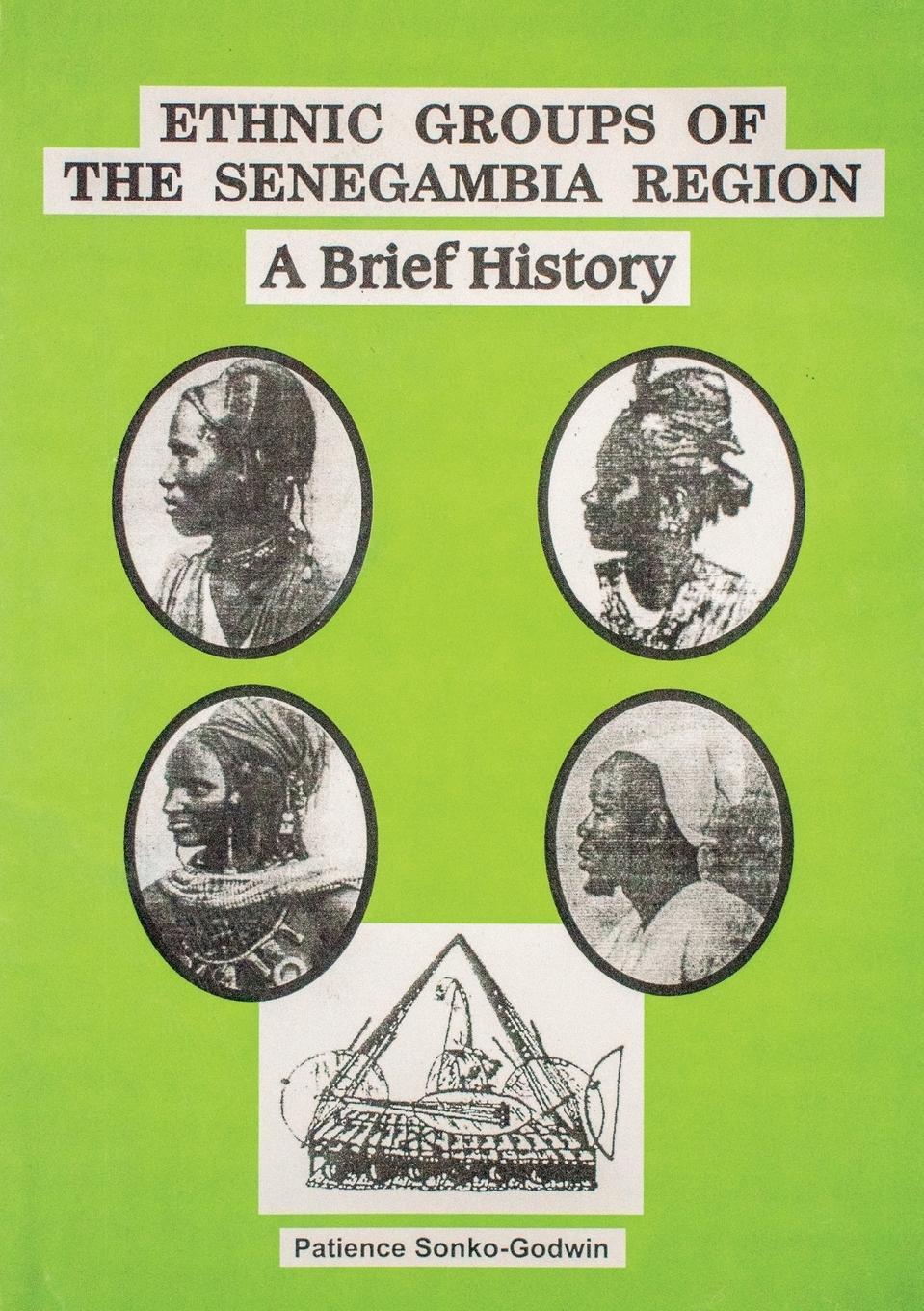 Cover: 9789983990065 | Ethnic Groups of the Senegambia Region | Patience Sonko-Godwin | Buch