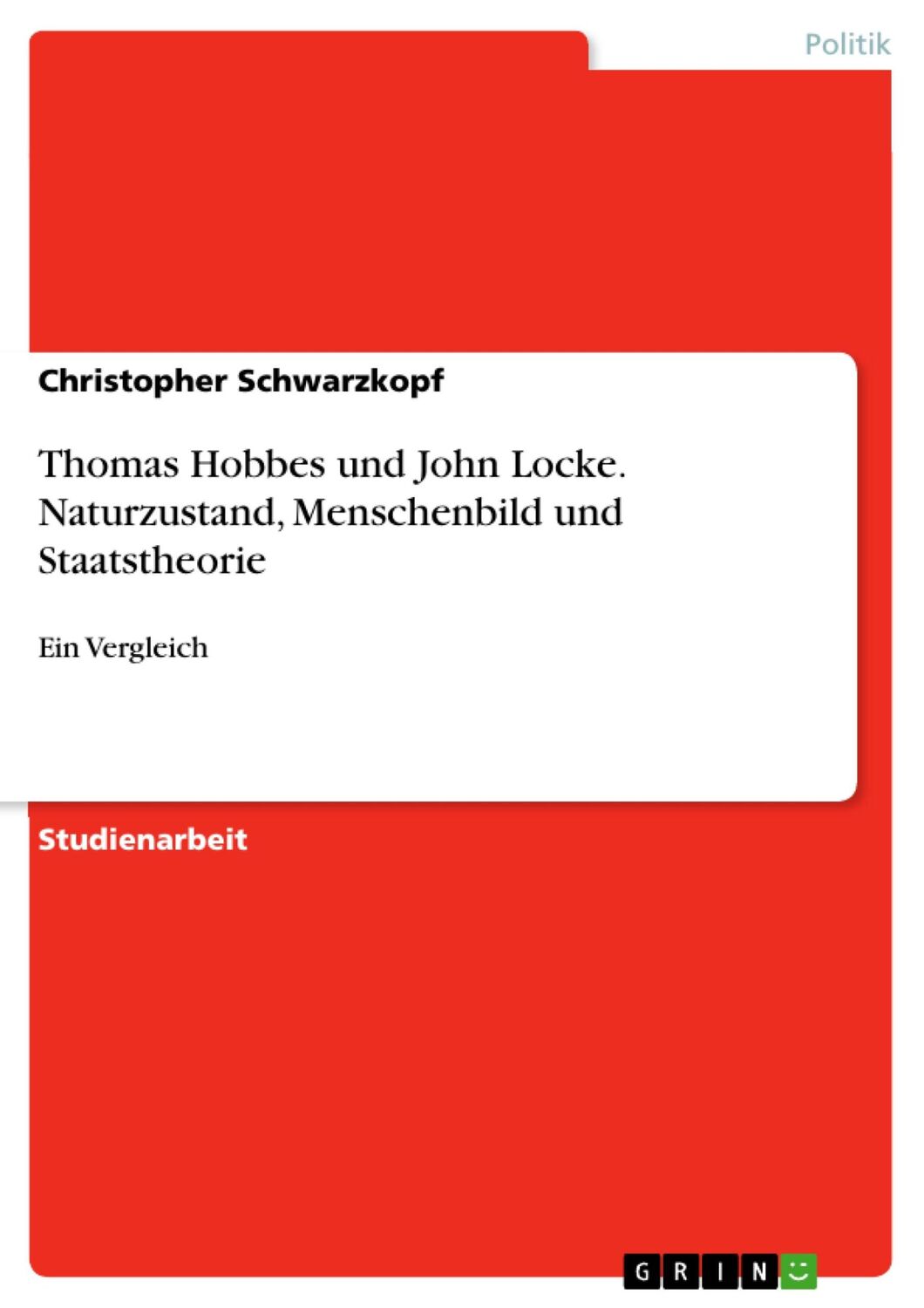 Cover: 9783638875509 | Thomas Hobbes und John Locke. Naturzustand, Menschenbild und...