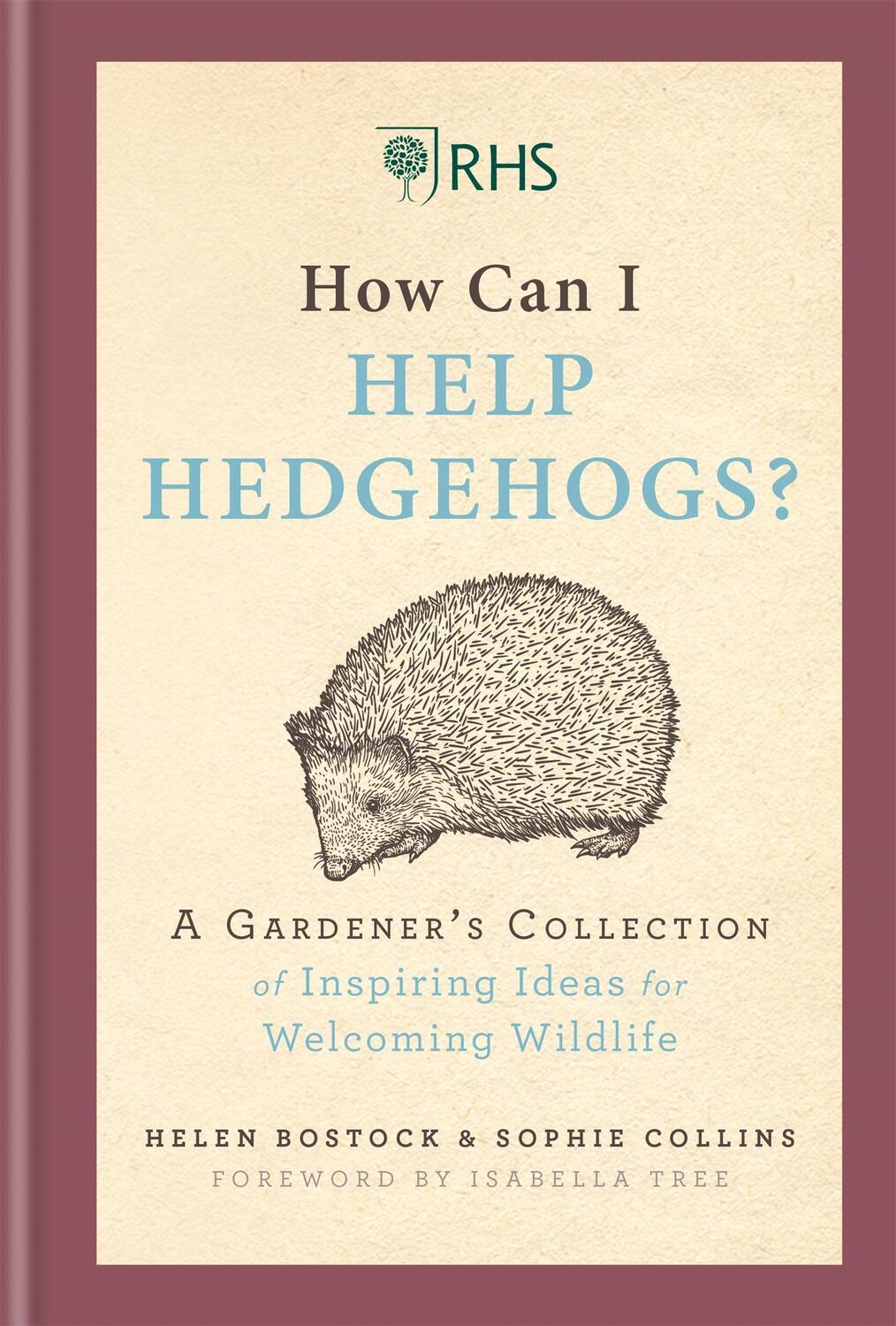 Cover: 9781784726218 | RHS How Can I Help Hedgehogs? | Helen Bostock (u. a.) | Buch | 2019