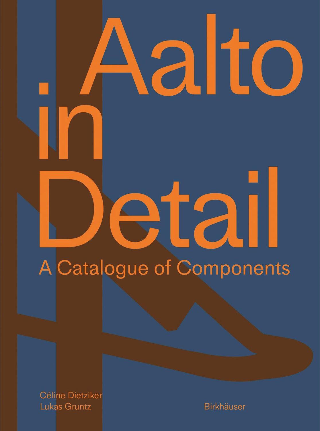 Cover: 9783035623321 | Aalto in Detail | A Catalogue of Components | Céline Dietziker (u. a.)