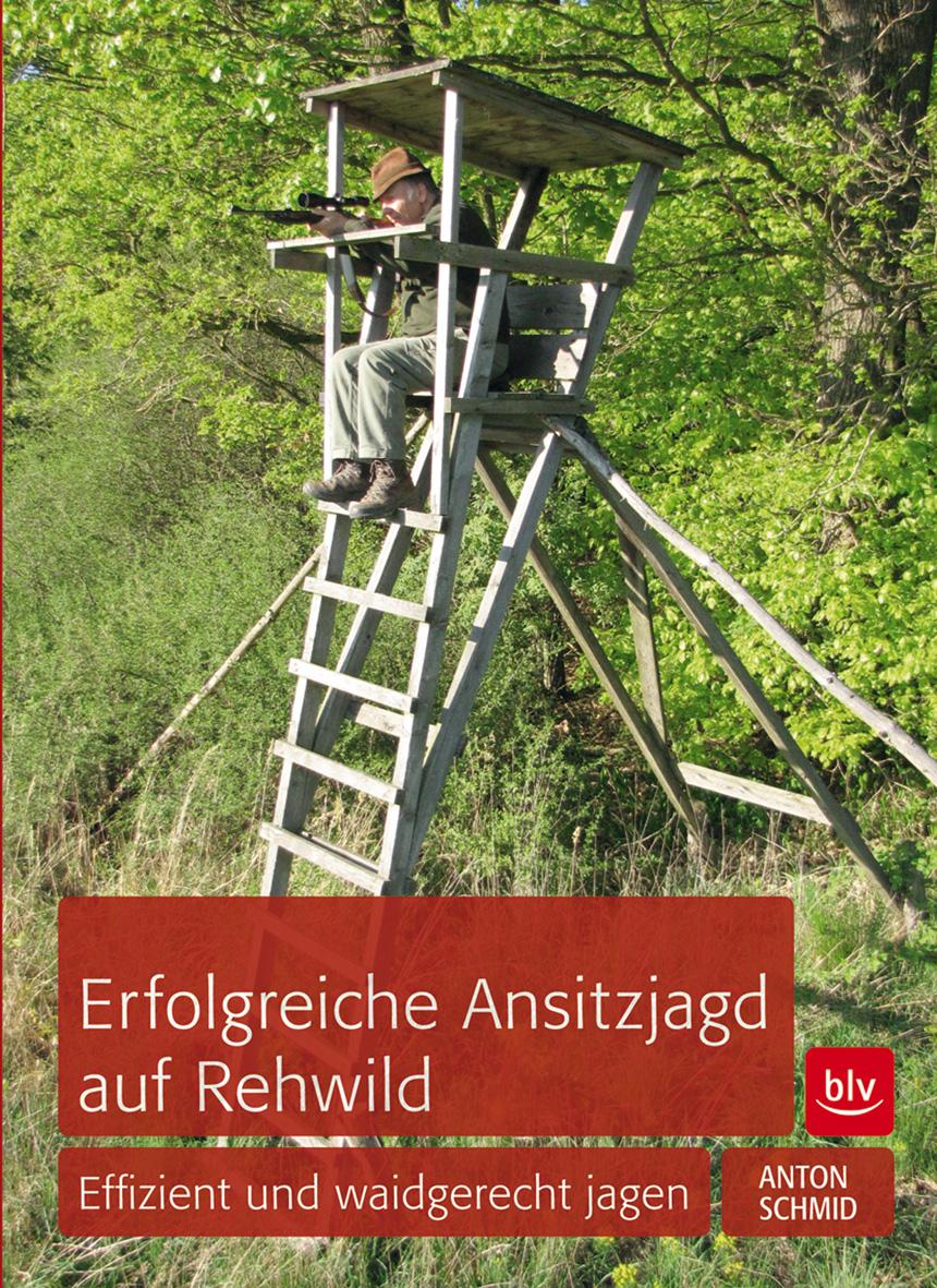 Cover: 9783835410367 | Ansitzjagd auf Rehwild | Effizient und waidgerecht jagen | Schmid