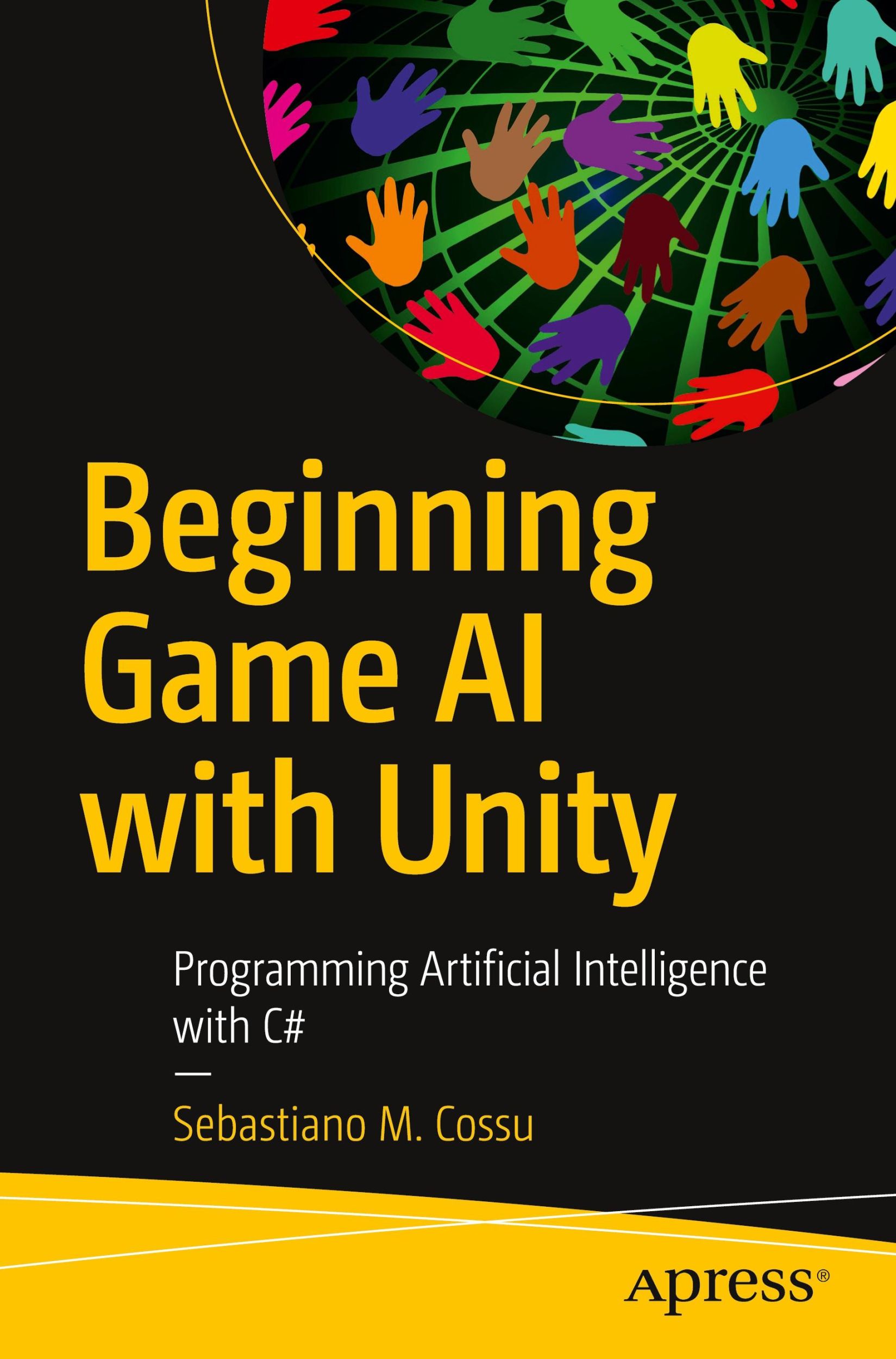 Cover: 9781484263549 | Beginning Game AI with Unity | Sebastiano M. Cossu | Taschenbuch | xiv