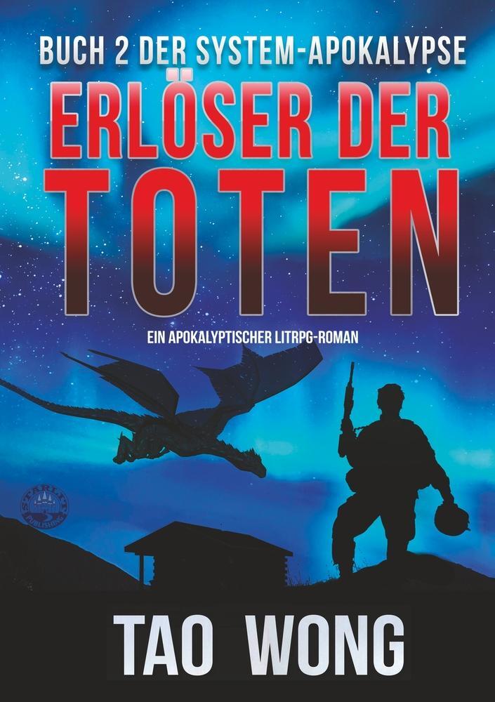 Cover: 9783754674680 | Erlöser der Toten | Ein LitRPG-Apokalypse Roman | Tao Wong | Buch