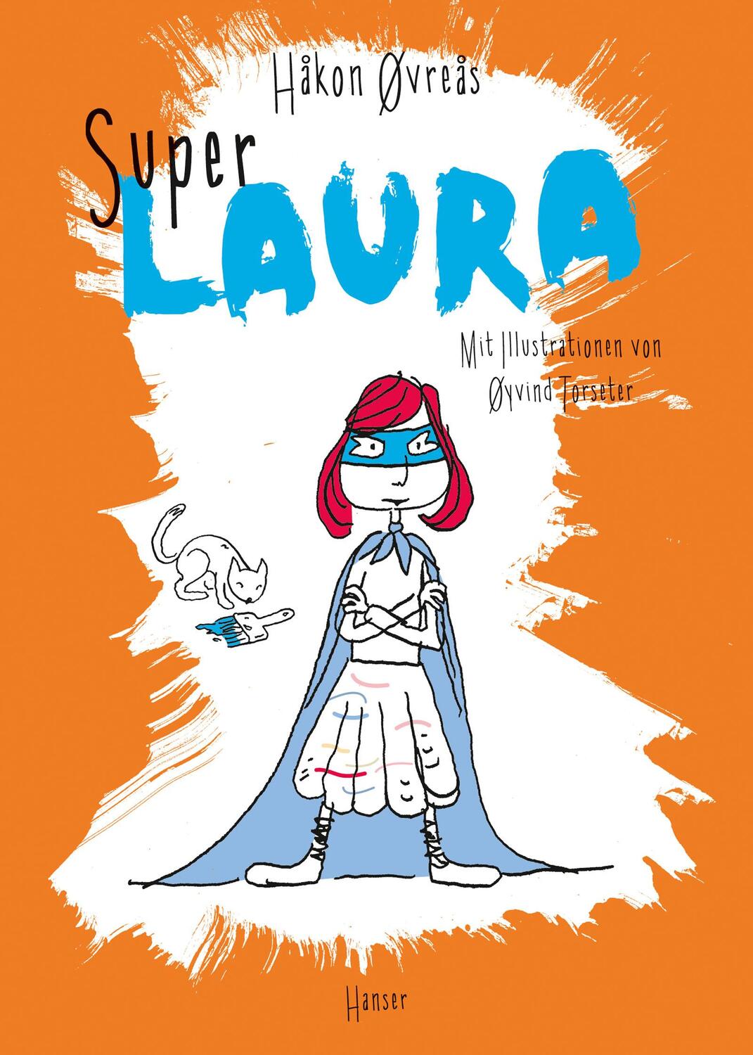 Cover: 9783446258730 | Super-Laura | Håkon Øvreås | Buch | 200 S. | Deutsch | 2018