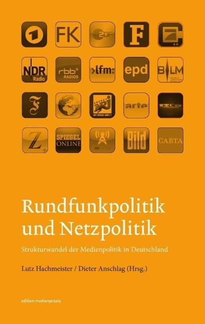 Cover: 9783869620817 | Rundfunkpolitik und Netzpolitik | Lutz Hachmeister | Taschenbuch