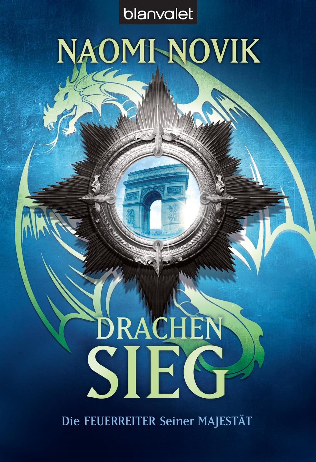 Cover: 9783734161643 | Drachensieg | Roman | Naomi Novik | Taschenbuch | Feuerreiter-Serie