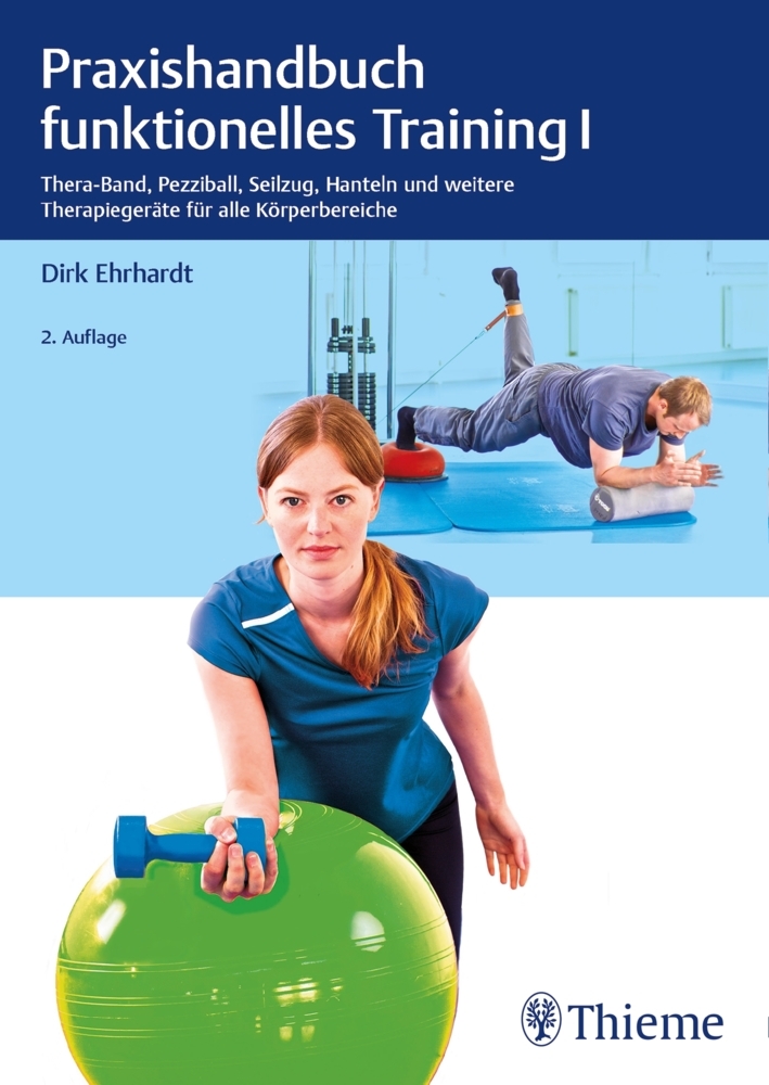 Cover: 9783132438125 | Praxishandbuch funktionelles Training. Bd.1 | Dirk Ehrhardt | Buch