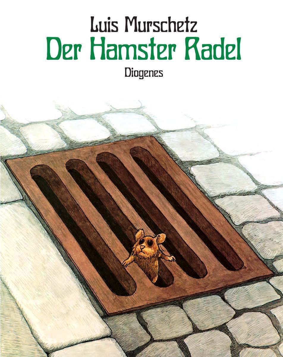 Cover: 9783257012491 | Der Hamster Radel | Luis Murschetz | Buch | Diogenes Kinderbücher