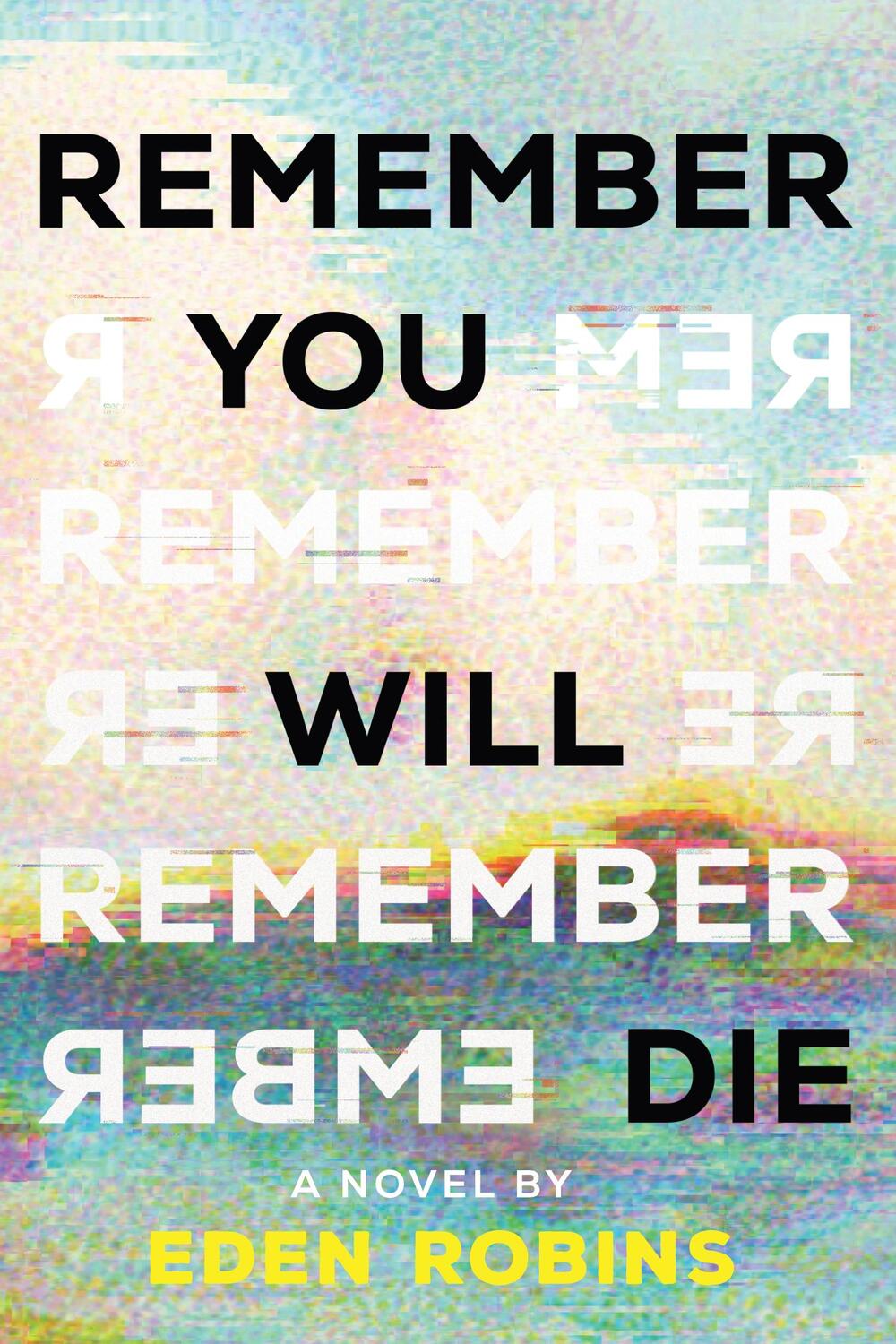 Cover: 9781464233241 | Remember You Will Die | Eden Robins | Taschenbuch | Englisch | 2024