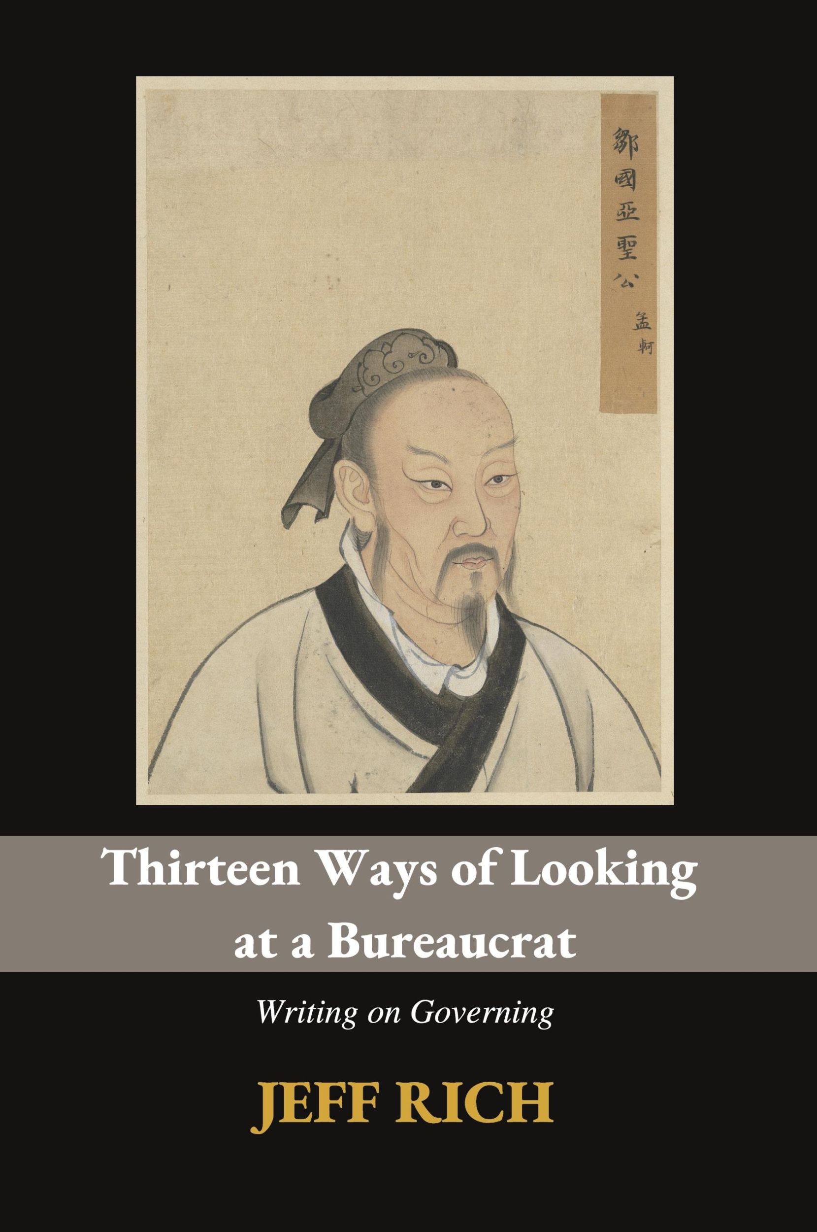 Cover: 9780645159257 | Thirteen Ways of Looking at a Bureaucrat | Writing on Governing | Rich