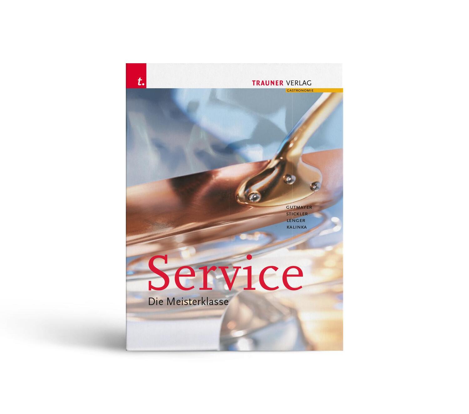 Cover: 9783991132646 | Service. Die Meisterklasse | Walter Kalinka (u. a.) | Buch | 248 S.