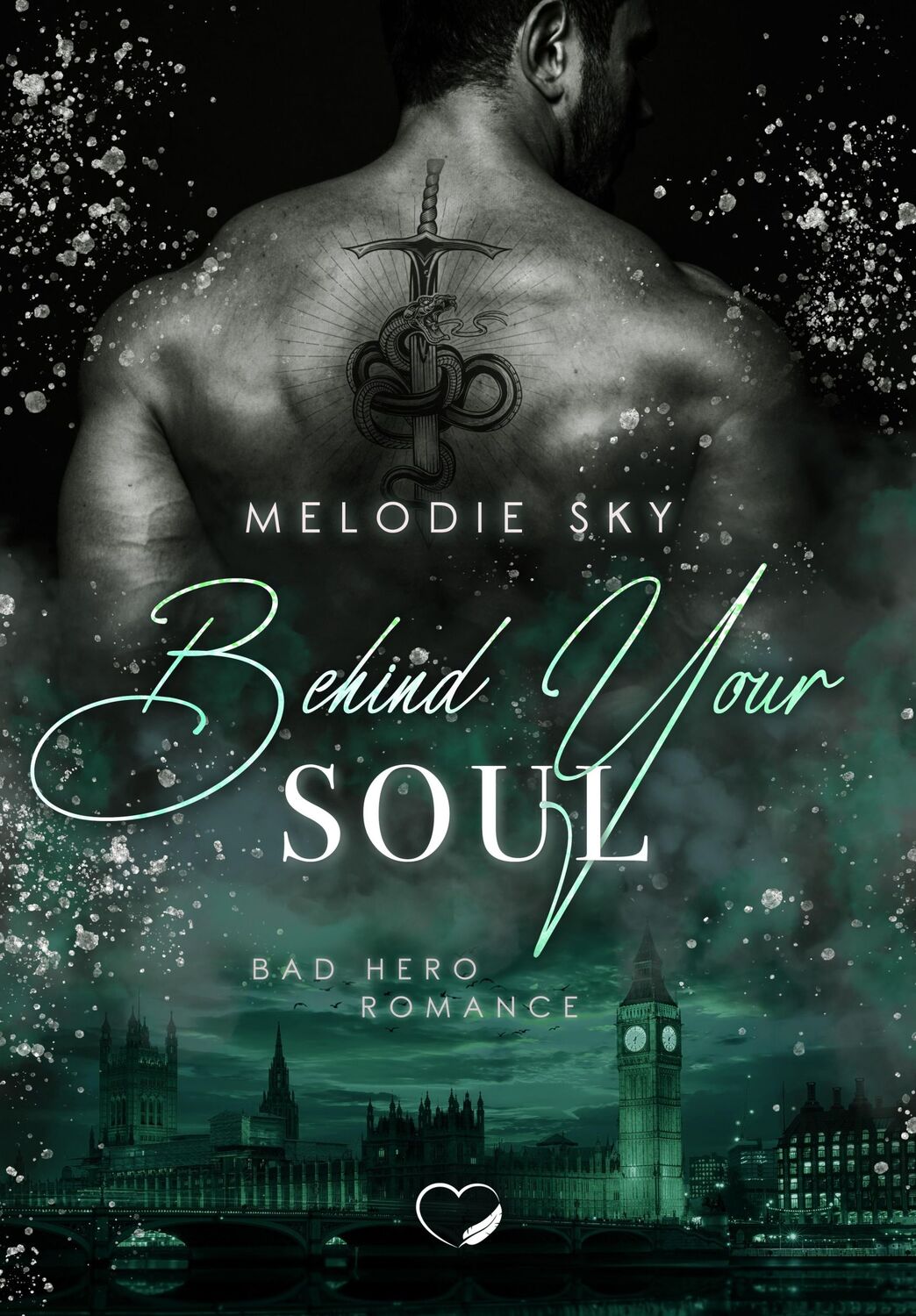 Cover: 9783985959624 | Behind your Soul | Bad Hero Romance | Melodie Sky | Taschenbuch | 2024