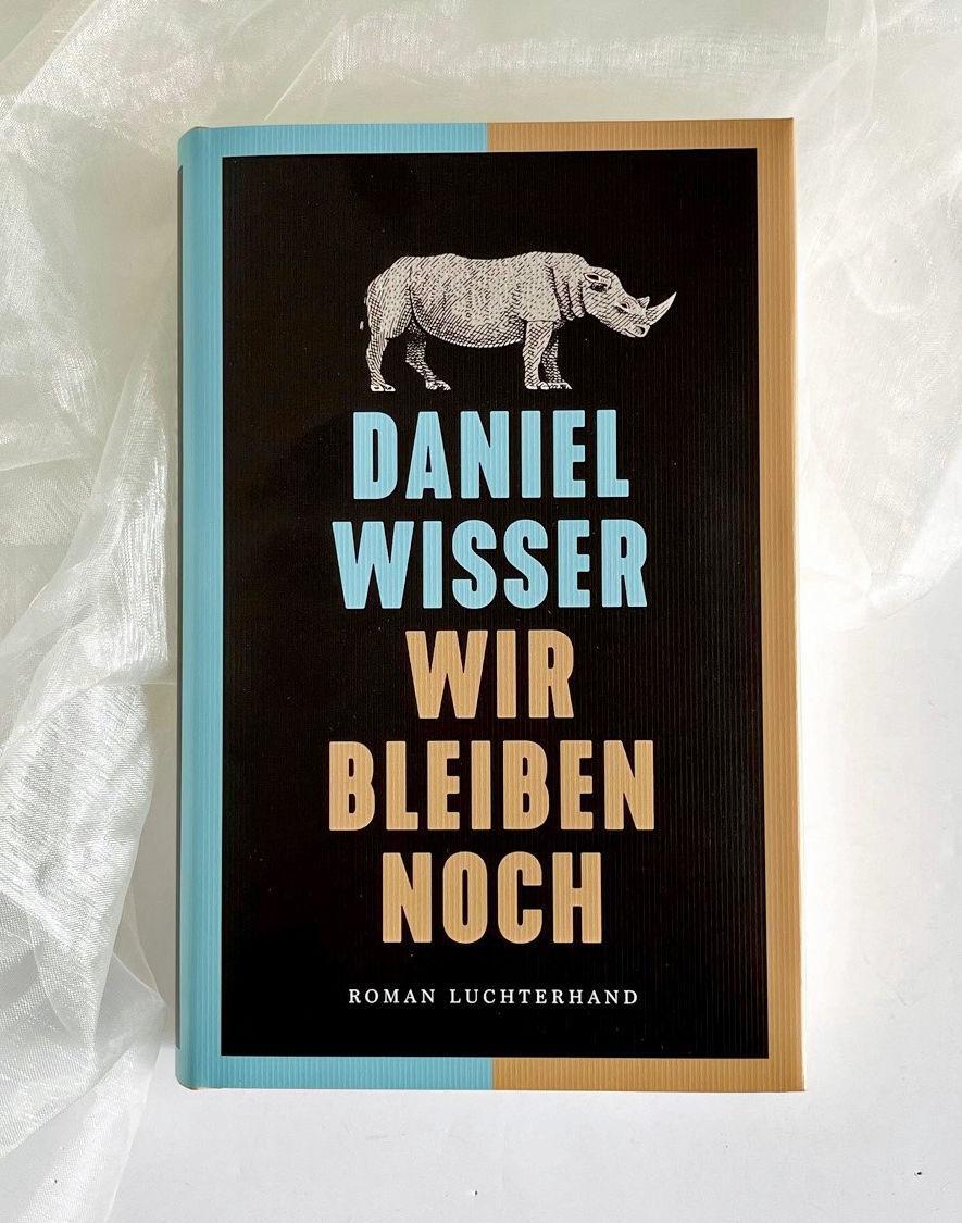 Bild: 9783630876443 | Wir bleiben noch | Roman | Daniel Wisser | Buch | 480 S. | Deutsch