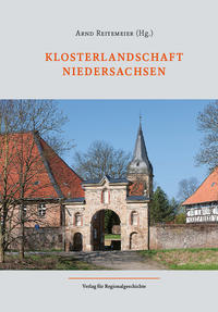 Cover: 9783739512631 | Klosterlandschaft Niedersachsen | Sammelband | Arnd Reitemeier | Buch