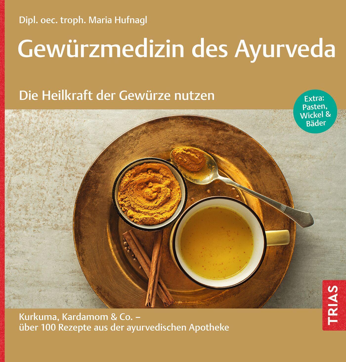 Cover: 9783432117966 | Gewürzmedizin des Ayurveda. Die Heilkraft der Gewürze nutzen | Hufnagl