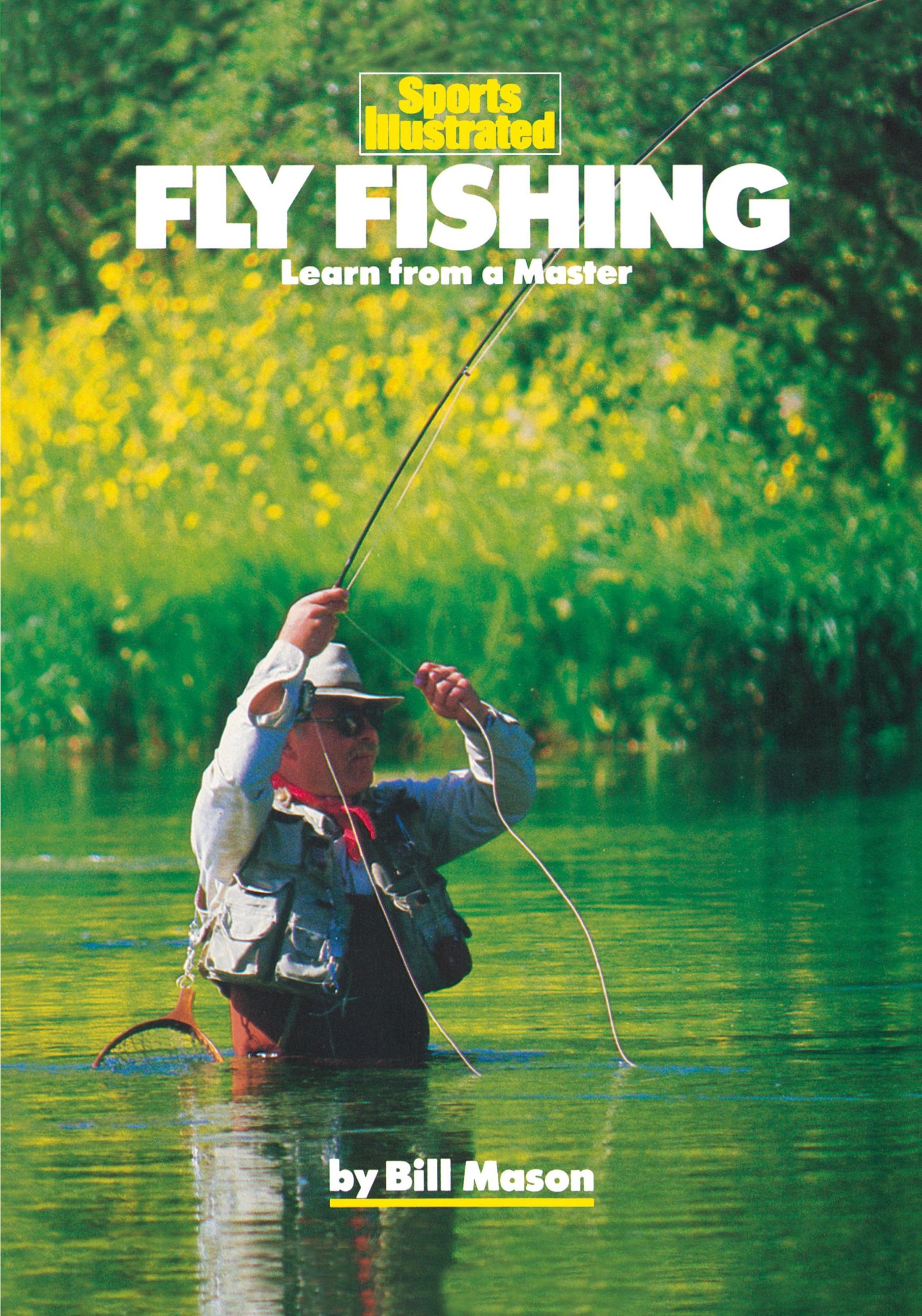 Cover: 9781568000336 | Fly Fishing | Learn from a Master | Bill Mason | Taschenbuch | 1988