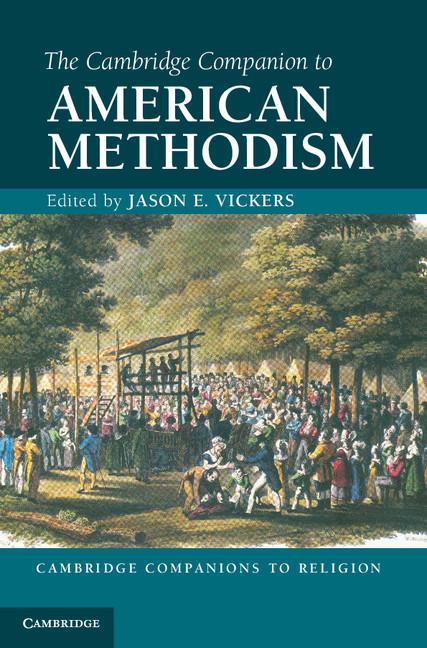 Cover: 9781107401051 | The Cambridge Companion to American Methodism | Jason E. Vickers