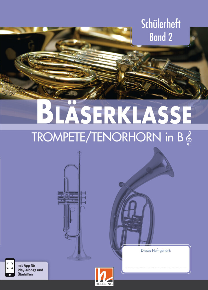 Cover: 9783862273027 | Leitfaden Bläserklasse: 6. Klasse, Schülerheft - Trompete / Tenorhorn