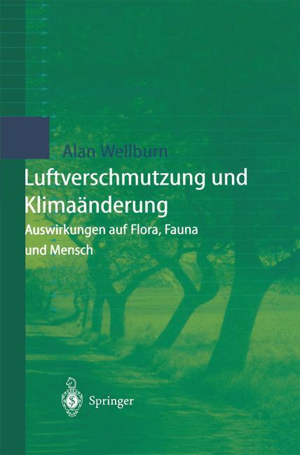 Cover: 9783540618317 | Luftverschmutzung und Klimaänderung | Alan R. Wellburn | Taschenbuch