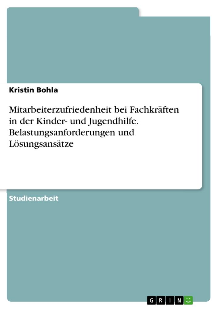 Cover: 9783346832030 | Mitarbeiterzufriedenheit bei Fachkräften in der Kinder- und...